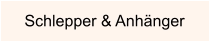 Schlepper & Anhänger