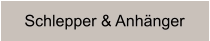 Schlepper & Anhänger